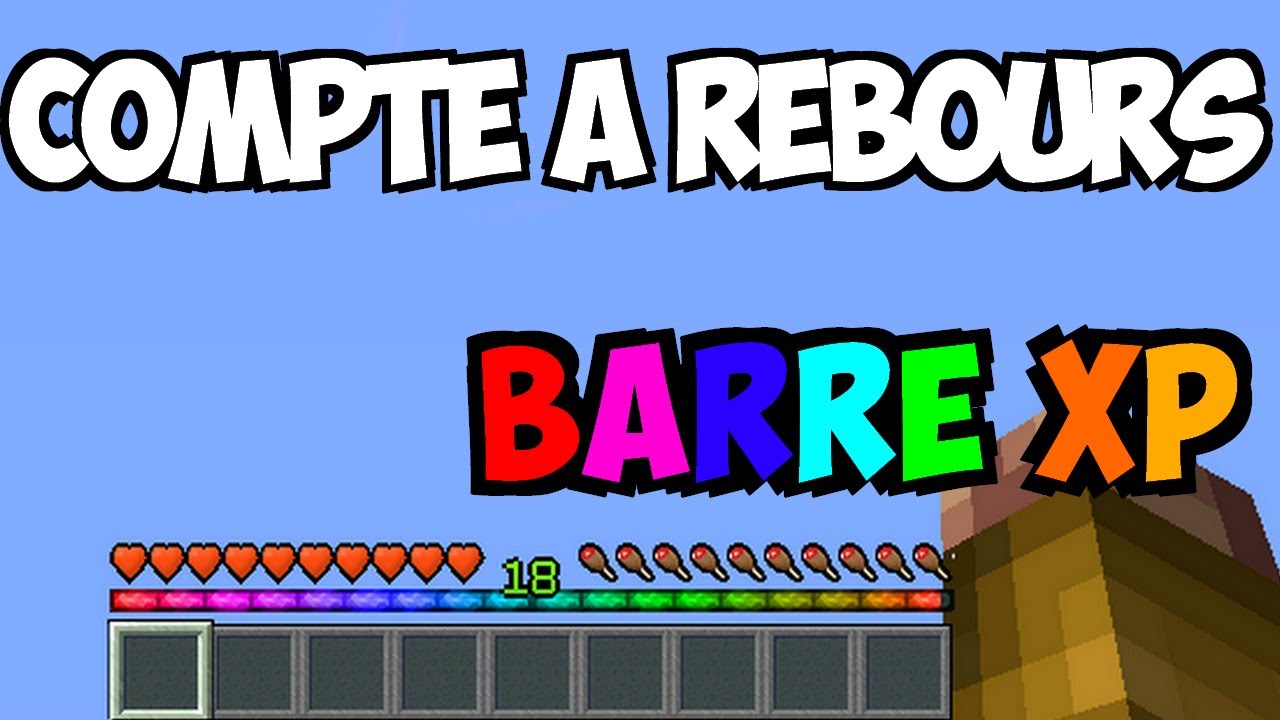 COMPTE A REBOURS AVEC L'XP sur Minecraft - Tuto 1.8 1.9 1.10 - YouTube