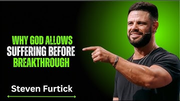 Why God Allows Suffering Before Breakthrough [Steven Furtick] TODAY`S BEST MOTIVATIONAL SPEECH.