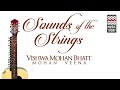 Sounds of the strings  vishwa mohan bhatt  audio  instrumental  classical music today