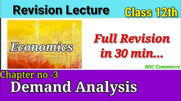 Demand Analysis (Revision) | HSC Commerce Chapter - 3 (A) | Maharastra Board | Economics Revision |