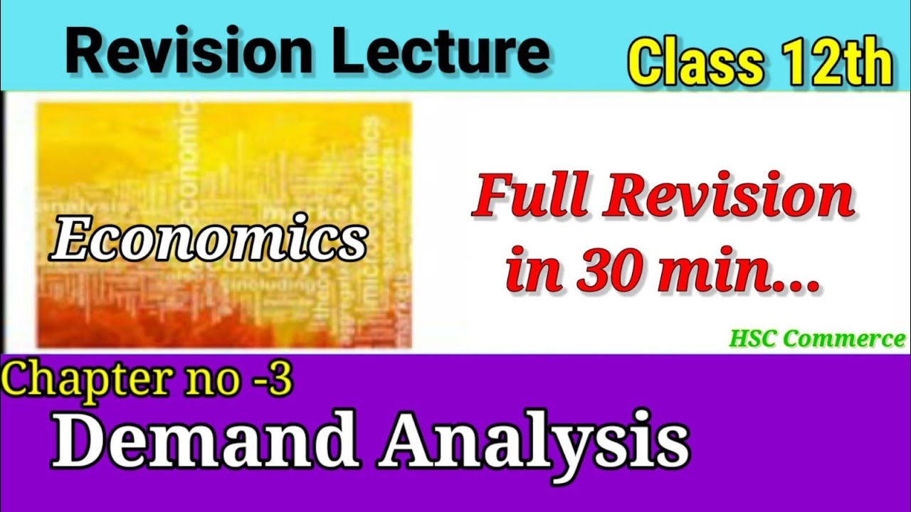 Demand Analysis (Revision) | HSC Commerce Chapter - 3 (A) | Maharastra Board | Economics Revision |