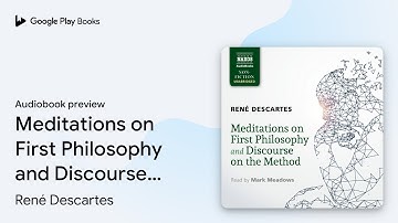 Meditations on First Philosophy and Discourse… by René Descartes · Audiobook preview