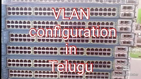 Cisco VLAN Setup - Cisco Configuration Step By Step Part 1 TELUGU - Creating VLANs in TELUGU