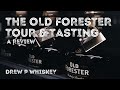 Drew P on the Kentucky Bourbon Trail - Ep 1: Old Forester Tour & Tasting