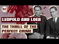 Leopold and Loeb: Criminal Supermen or Dumbest Criminals in History?