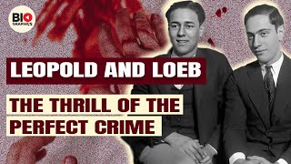 Leopold and Loeb: Criminal Supermen or Dumbest Criminals in History