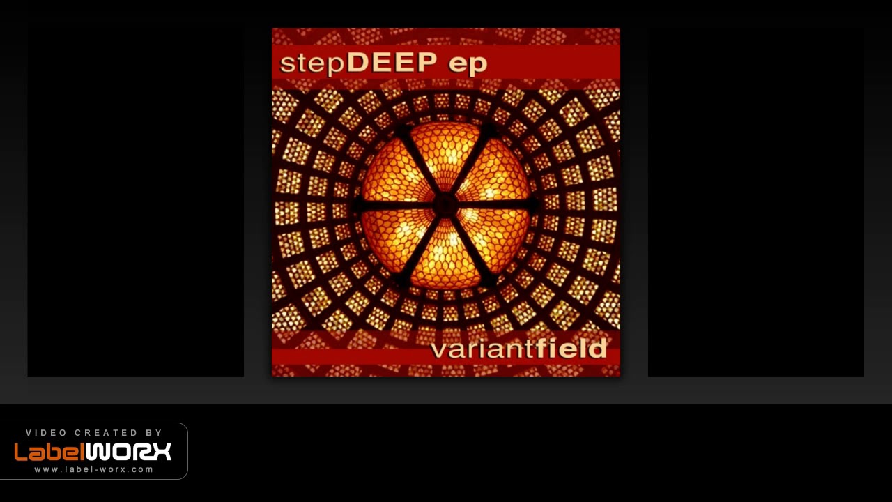 Ver Variant Field - Step Deep (Original Mix) no YouTube Ver Variant Field - Step Deep (Original Mix) no YouTube