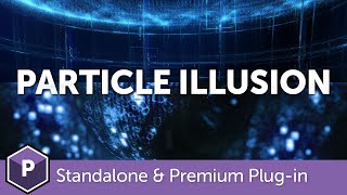 Boris FX Particle Illusion - Free Standalone & Premium Plug-in