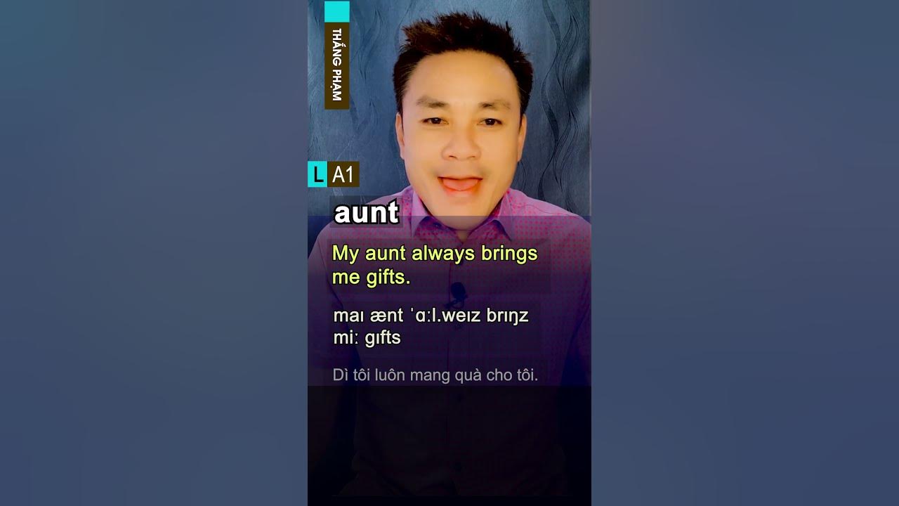 aunt-a1-how-to-pronounce-aunt-ph-t-m-t-aunt-th-ng-ph-m
