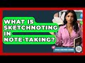 What Is Sketchnoting In Note-Taking? - Special Education Learning