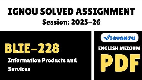 IGNOU BLIE 228 Solved Assignment 2025-26 English Medium | IGNOU BLIS Solved Assignment 2025-26