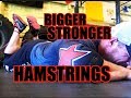Grow BIGGER, STRONGER Hamstrings!