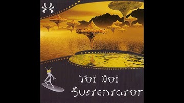 Toï Doï - Sustentator [Full album]