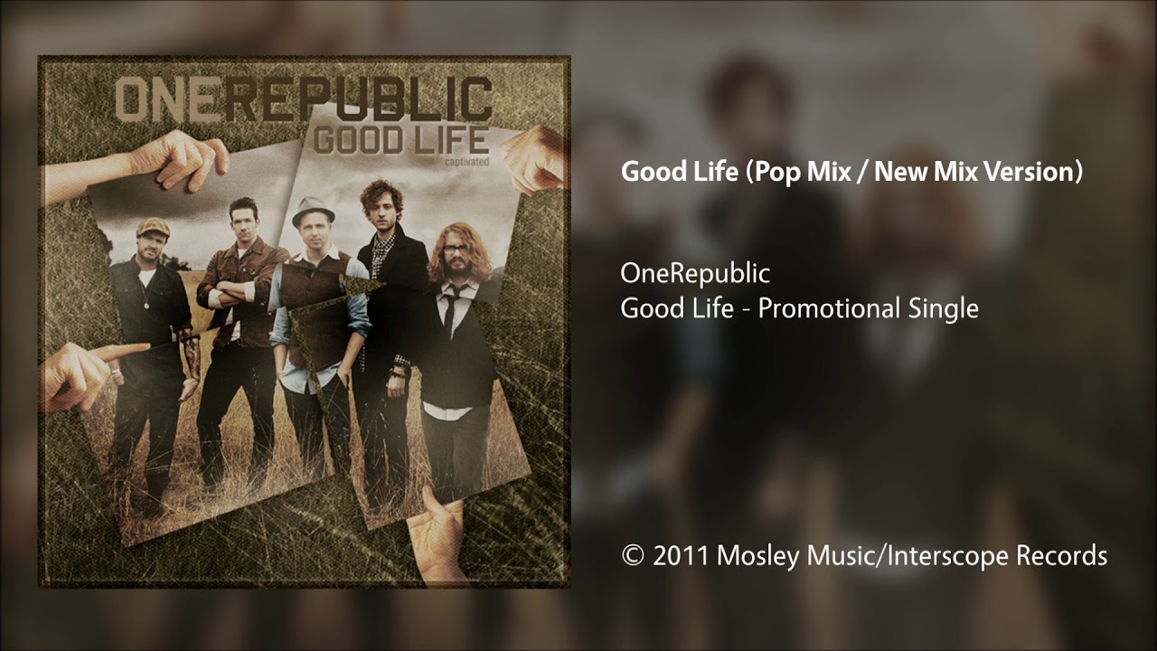 Good Life - OneRepublic 