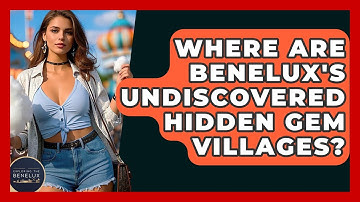 Where Are Benelux