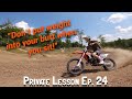 ONLY put 20% of the weight into your BUTT when you sit || Motocross Private Lesson Ep. 24