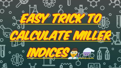 Trick to calculate the Miller indices.