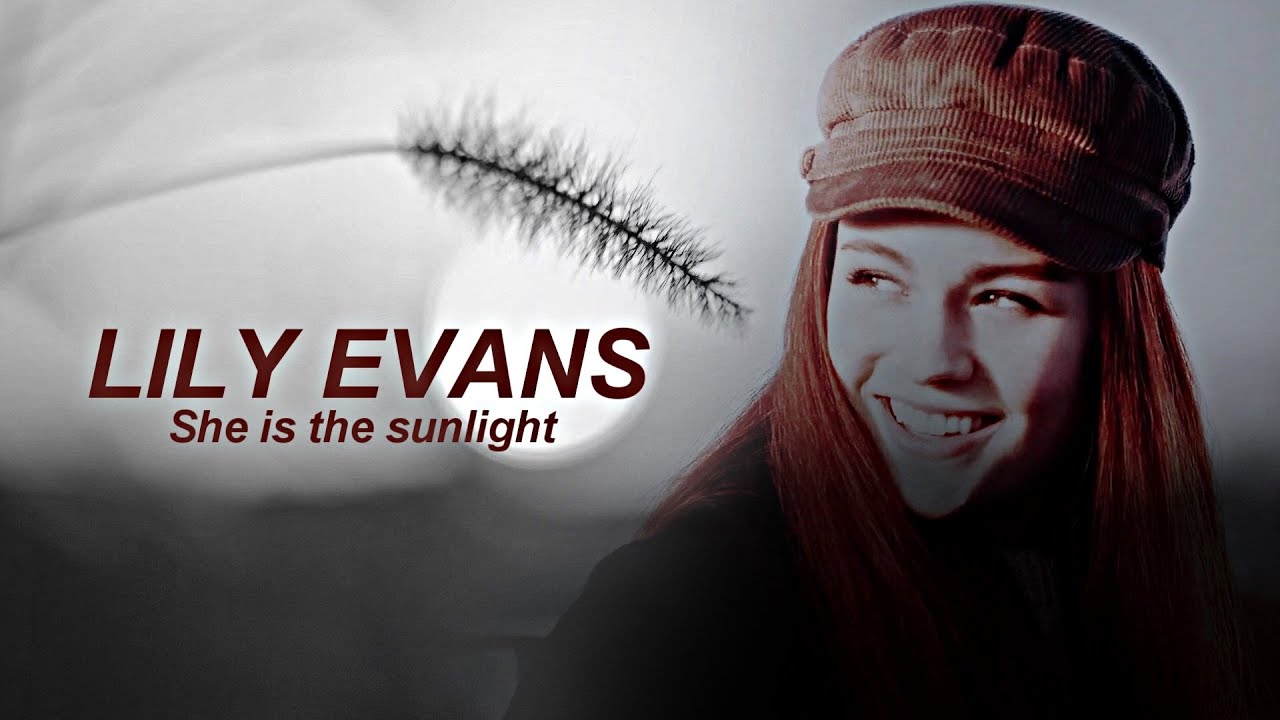 Lily Evans - She is the Sunlight (Harry Potter | Marauders Era)