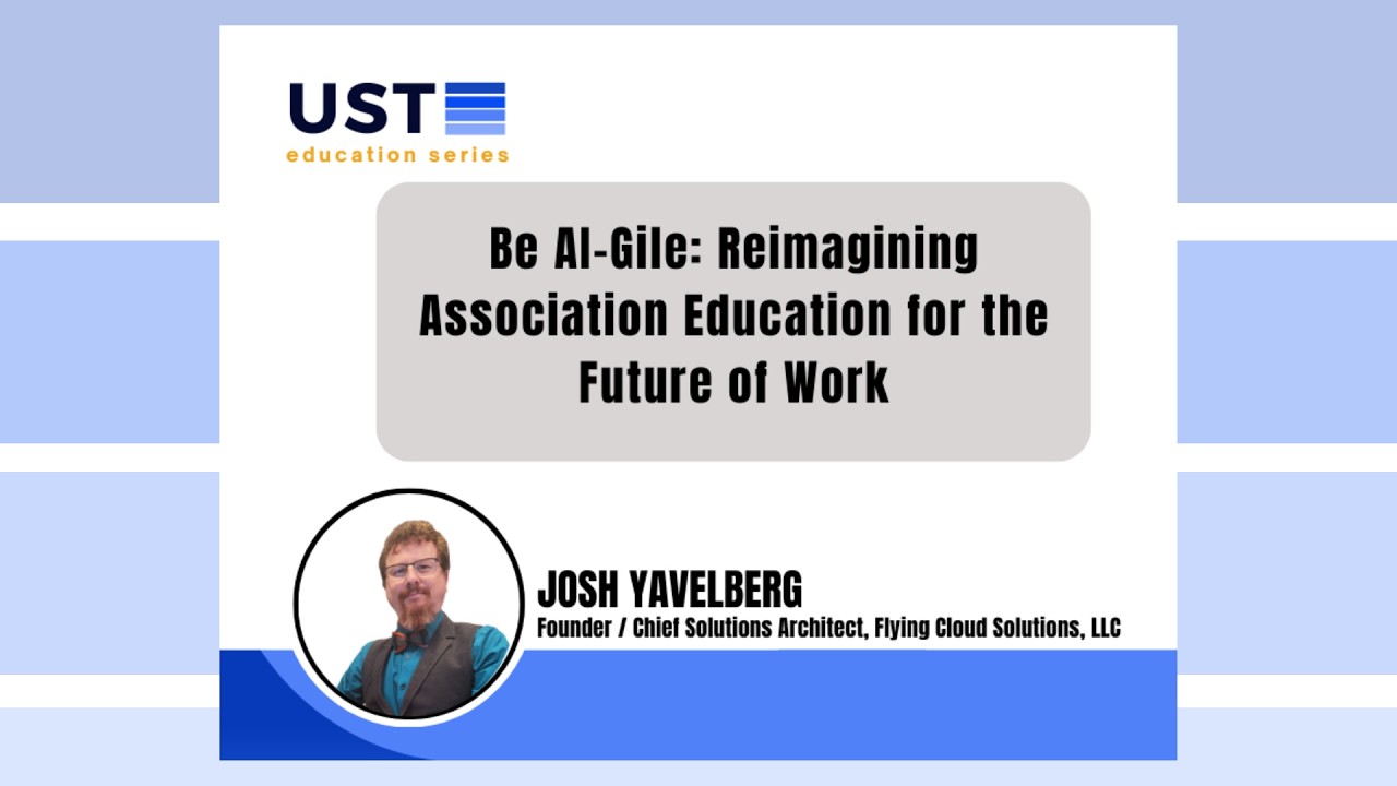 Be AI-Gile: Reimagining Association Education for the Future of Work