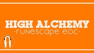 RuneScape | EoC High Alchemy | Money Making 2013!