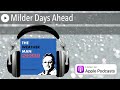 Milder Days Ahead