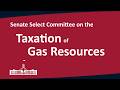 Senate Select Committee on the Taxation of Gas Resources | 21/04/2026
