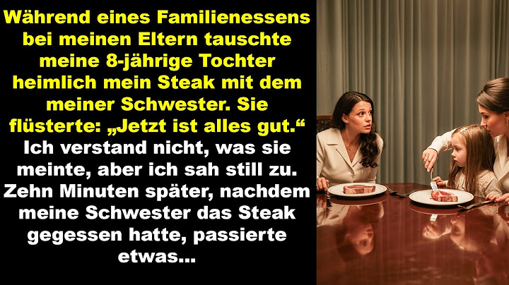 Meine Tochter tauschte das Steak – zehn Minuten später begann meine Schwester plötzlich zu zittern.