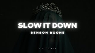 Benson Boone - Slow It Down (Lyrics)