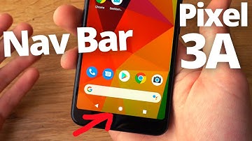 Google Pixel 3A - Add Navigation Bar Buttons & Swap from Gesture Control.  ( Back, Home,App Drawer)