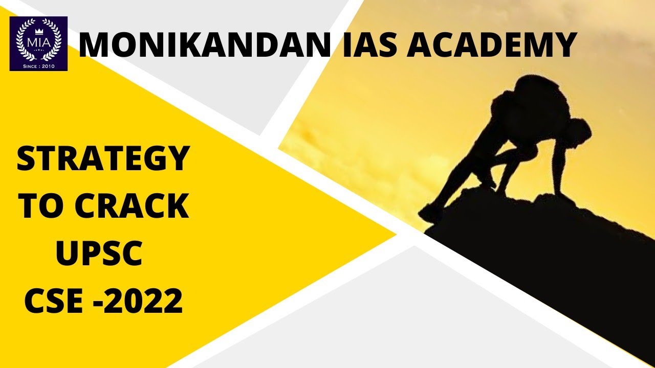 STRATEGY TO CRACK UPSC CSE-2022 | MONIKANDAN IAS ACADEMY - YouTube