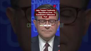 Jake Tapper Confronts Republican Over Candidate's Offensive Past1