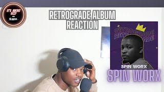Spin Worx Heart Sing Louder ( Reaction ) | Retrograde Album | South Africa House