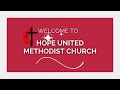 Hope United Methodist Church Live Stream