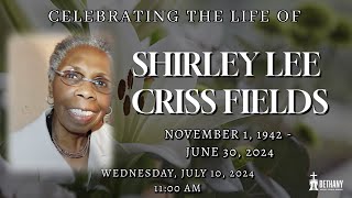 The Funeral Service of Shirley Fields - Wednesday, July 10, 2024