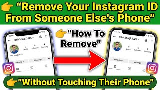 )Remove Instagram Account From Other Phone Without Password 🔥 (100% Working)