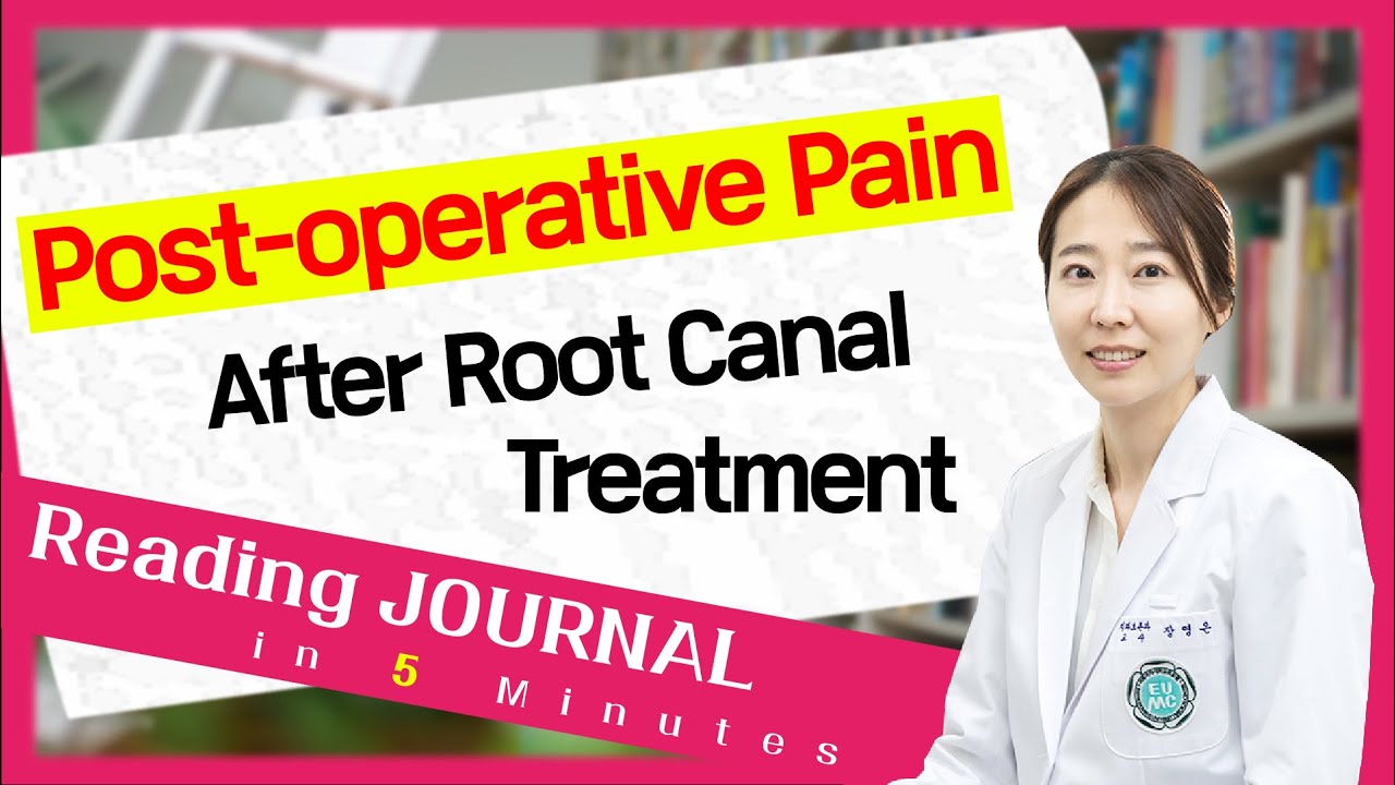 [Endodontics 5 minutes summary] Post operative Pain After Root Canal