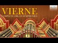 Capture de la vidéo Vierne: Complete Organ Symphonies