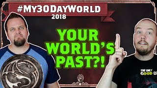 How Does Your Worlds Past Shape the Present? #My30DayWorld - A Dead Mans Guide to Dragongrin