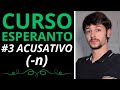El Acusativo (-n) | CURSO ESPERANTO | Dídac Folch #3
