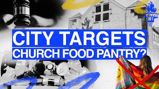 City Targets a Church Food Pantry?