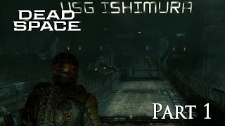 Dead Space - Part 1
