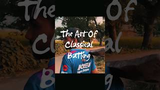 The Art Of Classical Batting🏏 | Cricket | Batting | #shorts #cricket