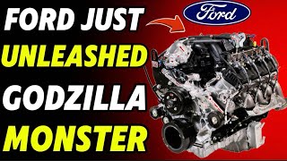 Ford Just Unleashed The Godzilla Engine It Changes Everything
