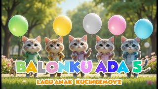 LAGU BALONKU ADA LIMA Balonku - Lagu Anak Anak | - kucingemoyz  🎈🎈🎈🎈🎈