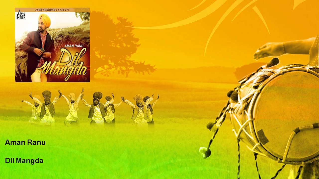 aman ranu dil mangda song aman ranu dil mangda song