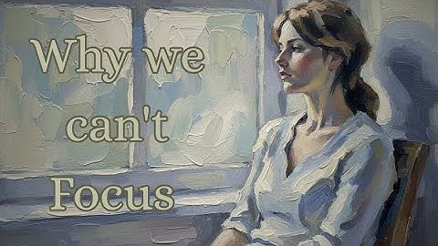 Why we are so Distracted 