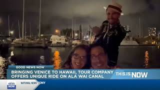 HNN s This is NOW ft Hawaii WOW Gondola Cruises