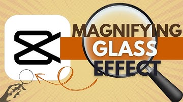 How to Create Magnifying Glass Effect in CapCut - CapCut Tutorial
