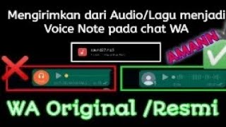 Cara mengirimkan audio/lagu menjadi Voice Note WA