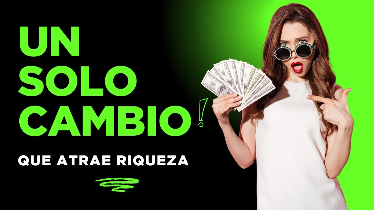 El único cambio que reprograma tu mente para la riqueza - YouTube